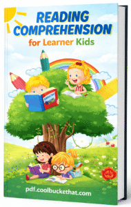 Reading Comprehension for Learner Kids